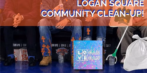Trash People of Logan Square: A Community Clean-up! (Seriously!!)