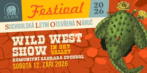 FESTIVAL SLON: WILD WEST SHOW IN DRY VALLEY