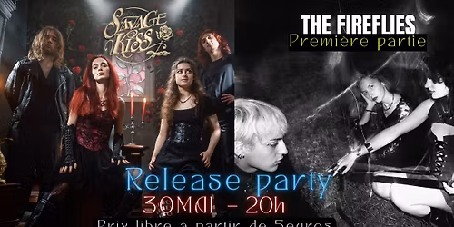 \ud83e\ude78 SAVAGE KISS \u2014 RELEASE PARTY \ud83e\ude78 samedi 30 mai