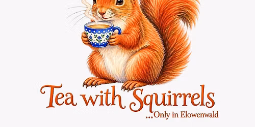 Book Launch - "Tea with Squirrels - An Elowenwald Story"