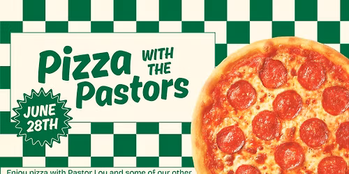 Pizza with the Pastors