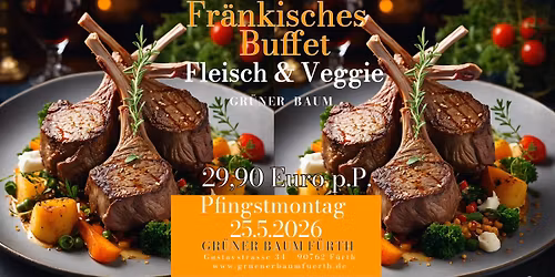 \ud83c\udf56Fr\u00e4nkischen Buffet im Gr\u00fcnen Baum F\u00fcrth\ud83c\udf56