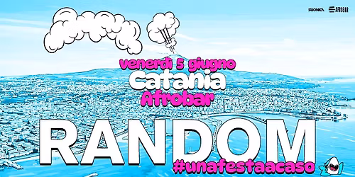 Random\u00ae \u2022 CATANIA \u2022 Afrobar