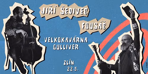 FOUS\u00c1\u010c & \u0160EDIVEC | dvojkoncert