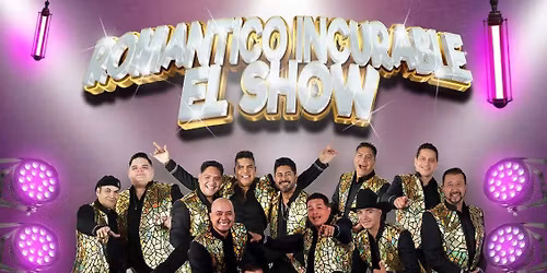 Rom\u00e1ntico Incurable el Show CDMX