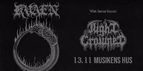 KVAEN + NIGHT CROWNED - 13\/11, Musikens Hus