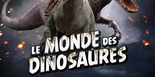 EXPOSITION LE MONDE DES DINOSAURES ANGOULEME