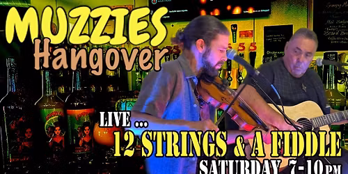 12 Strings And A Fiddle Live at Muzzie's Hangover