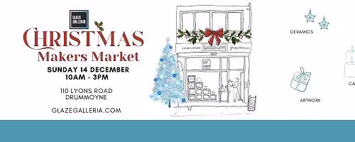 Glaze Galleria Xmas Makers Market