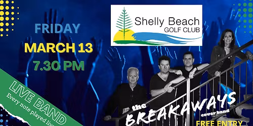 THE BREAKAWAYS @ Shelly Beach Golf Club