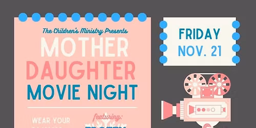 Mother Daughter Movie Night