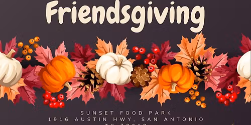 Friendsgiving 2025