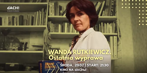 Kino plenerowe na dACHu! - \u201eWanda Rutkiewicz. Ostatnia wyprawa\u201d