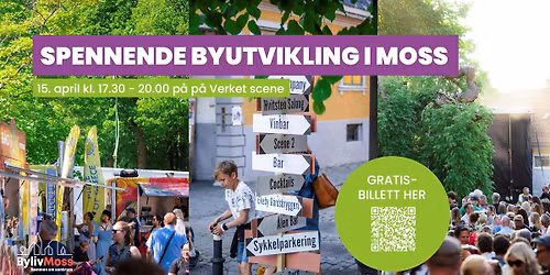 \u00c5pent m\u00f8te om spennende byutvikling i Moss 15. april 2026 