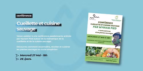 Conf\u00e9rence - Cueillette et cuisine sauvage avec Myriam Pied 