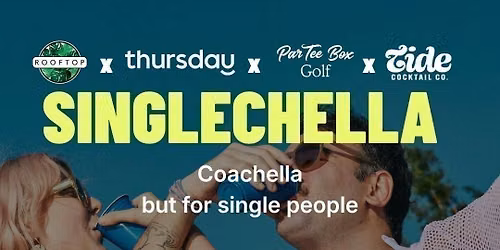 Thursday | The Rooftop "SINGLECHELLA" | Calgary | Book at thursday.com