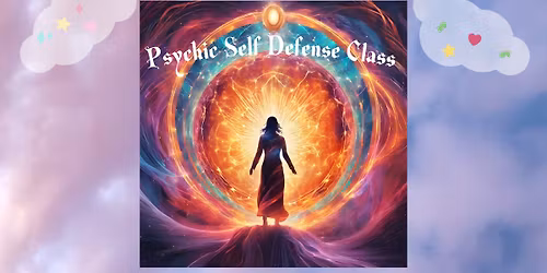 Psychic Self Defense Class