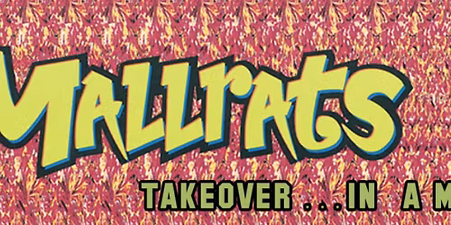 Mallrats Takeover the Mall