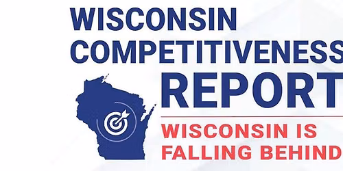 Wisconsin Competitiveness Report