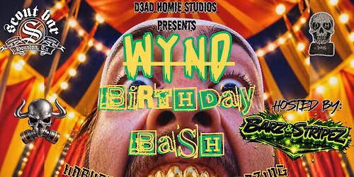 Wynd Birthday Bash w\/ Harvey Blanco, Young Pancho, DeepThought, Tony Tragedy, Quincy Benn, Macho +