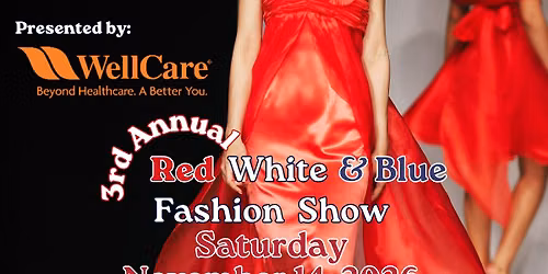 3rd Annual Red White & Blue Fashion Show and Lunch Presented by WellCare