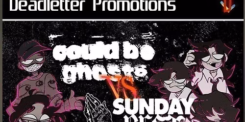 Deadletter Presents: Could Be Ghosts VS Sunday Best Tour, BRIGHTON