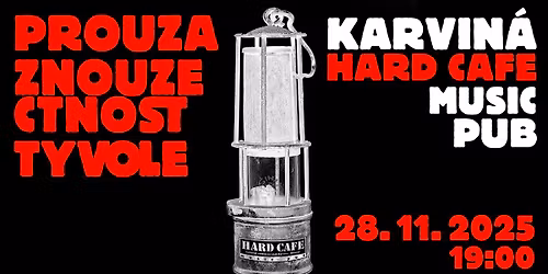 PROUZA, ZNOUZECTNOST a TyVole 