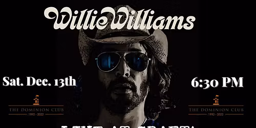 Willie Williams At The Dominion Club