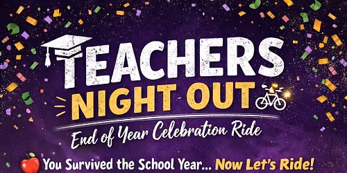 Teachers Night (End of Year Vibes) 