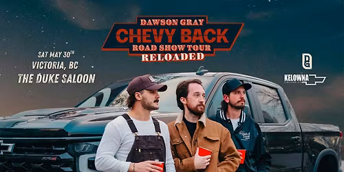 DAWSON GRAY - CHEVY BACK ROAD SHOW TOUR RELOADED
