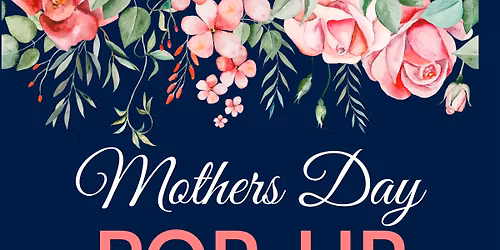 Mother's Day Pop-up