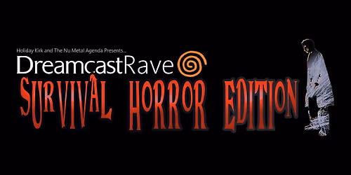 Dreamcast Rave: Survival Horror Edition
