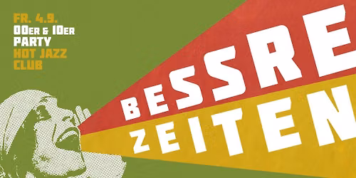 BESSRE ZEITEN - 00er & 10er Party \/\/ M\u00fcnster