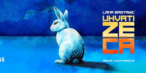 DRAMA: "Uhvati zeca"