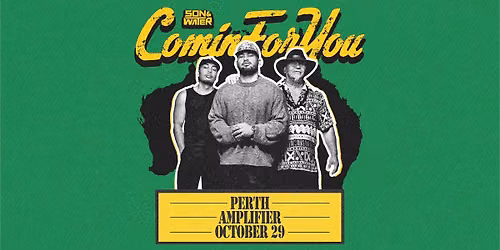 Son & Water - Comin' For You - Perth