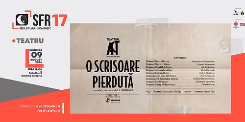 SFR 17: \u201eO scrisoare pierdut\u0103\u201d | un spectacol marca Teatrul ACT