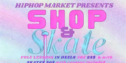 HIPHOP MARKET PRESENTS SKATE&SHOP POLE WITH DAZEY