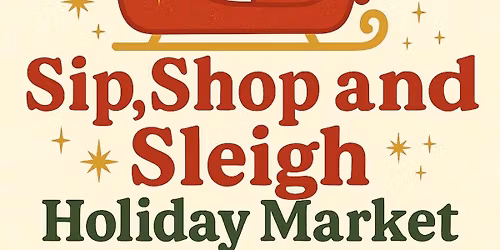Sip, Shop, and Sleigh Holiday Market at Sugar Land Holiday Lights