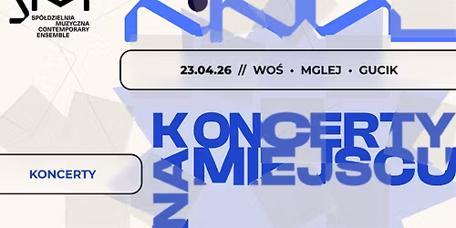 Koncert na miejscu: Wo\u015b\/Mglej\/Gucik