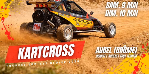 \ud83d\udca5 Kartcross \u2022 Troph\u00e9e Sud-Est Ufolep 2026 \u2022 Aurel