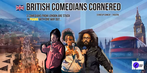 British Comedians Cornered (A Stand Up Comedy in English)