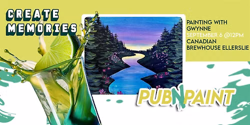 Pub N Paint at Canadian Brewhouse Ellerslie Sept 6th (18+) Paint and Sip