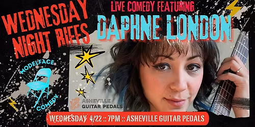 Wednesday Night Riffs Musical Comedy featuring Daphne London