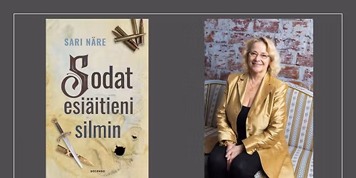 Sodat ja pakolaisuus kirjallisuudessa: Sari N\u00e4re ja Sodat esi\u00e4itieni silmin