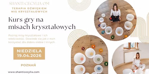 Kurs gry na misach kryszta\u0142owych \u2013 Terapia d\u017awi\u0119kiem mis kryszta\u0142owych Pozna\u0144