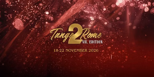 7th Tango To Rome & the TangoTO World Cup Preliminary 