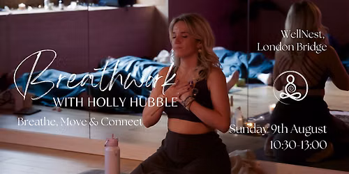 London Bridge: Transformational Breathwork & Reiki Healing w\/ Holly Hubble
