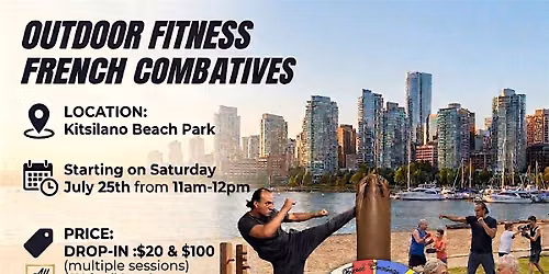 Outdoor Fitness French Combatives at Kits Beach! Saturdays 11am