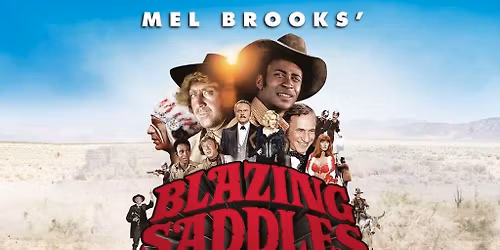 Mel Brooks' Blazing Saddles