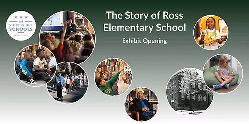 Ross Elementary Exhibit Reveal